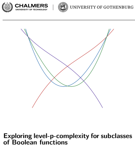 Front-page of the MSc thesis "Exploring level-p-complexity for subclasses of Boolean functions" at Chalmers and UGOT. 
